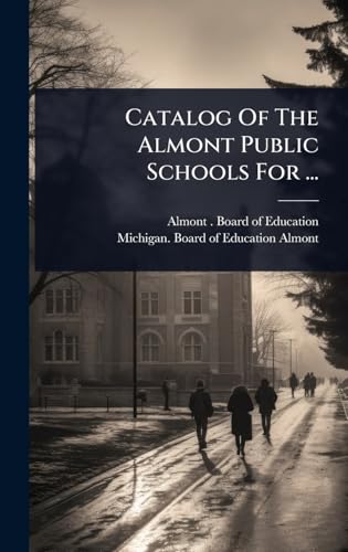 Catalog Of The Almont Public Schools For ...