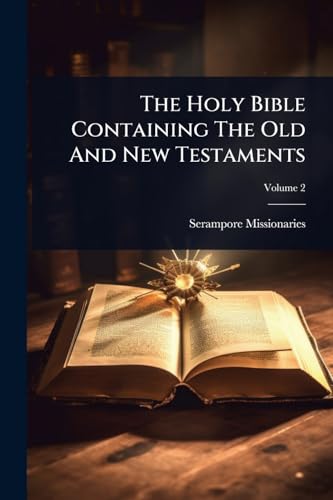 The Holy Bible Containing The Old And New Testaments