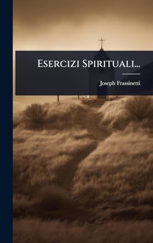 Esercizi Spirituali...
