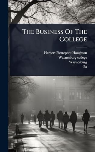The Business Of The College