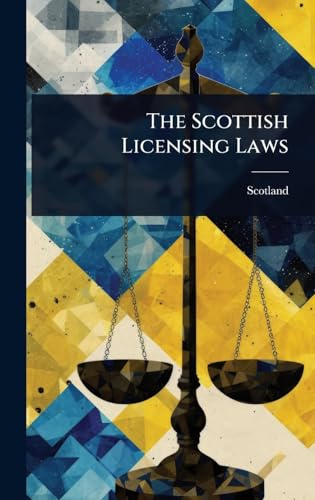 The Scottish Licensing Laws