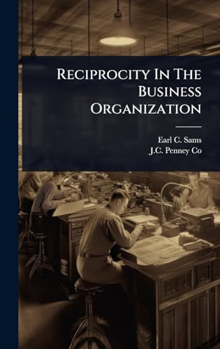 Reciprocity In The Business Organization