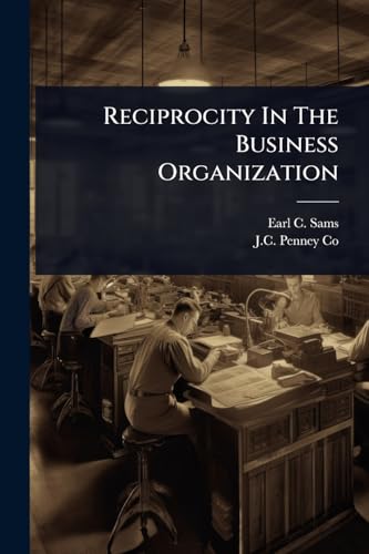 Reciprocity In The Business Organization