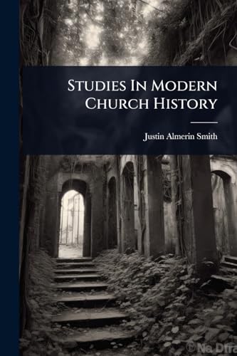 Studies In Modern Church History