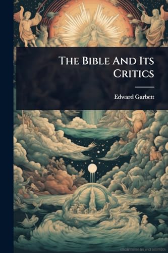 The Bible And Its Critics