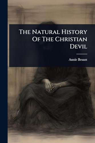 The Natural History Of The Christian Devil