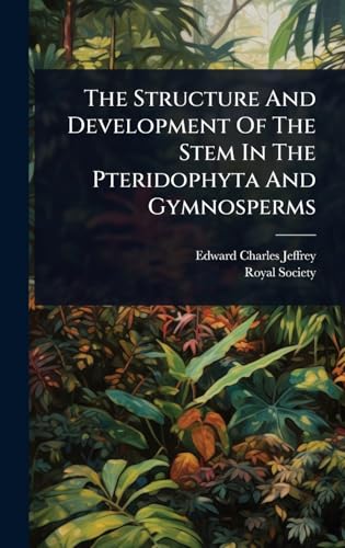 The Structure And Development Of The Stem In The Pteridophyta And Gymnosperms