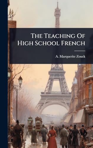 The Teaching Of High School French