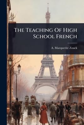 The Teaching Of High School French