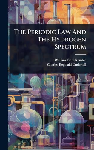 The Periodic Law And The Hydrogen Spectrum