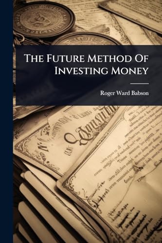 The Future Method Of Investing Money