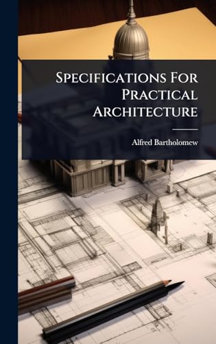 Specifications For Practical Architecture