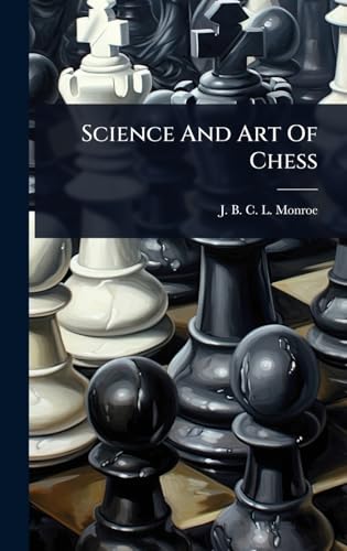 Science And Art Of Chess