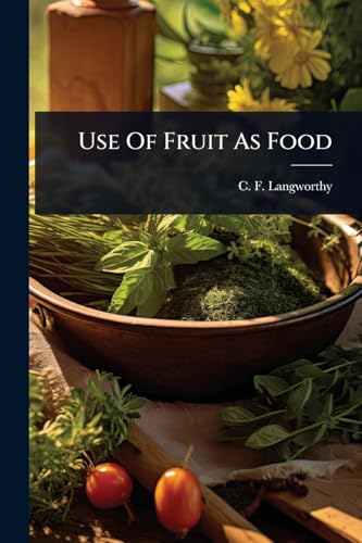 Use Of Fruit As Food
