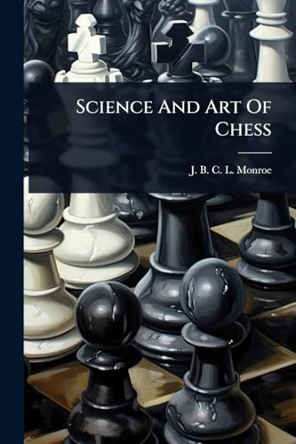 Science And Art Of Chess