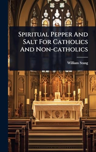 Spiritual Pepper And Salt For Catholics And Non-catholics
