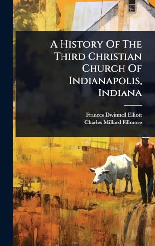 A History Of The Third Christian Church Of Indianapolis, Indiana