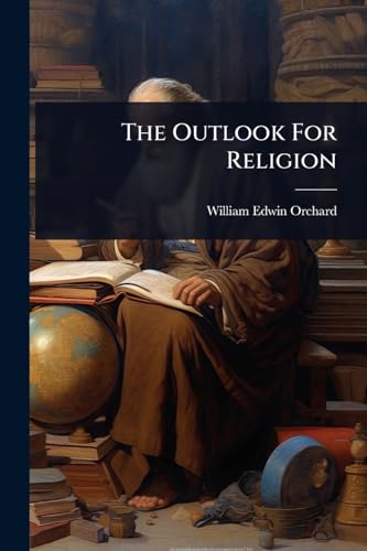 The Outlook For Religion