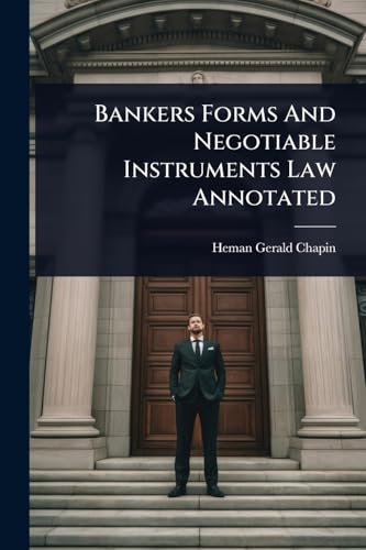 Bankers Forms And Negotiable Instruments Law Annotated