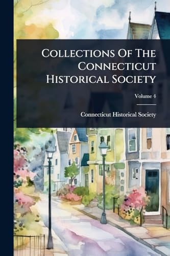 Collections Of The Connecticut Historical Society
