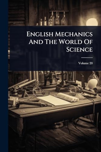 English Mechanics And The World Of Science