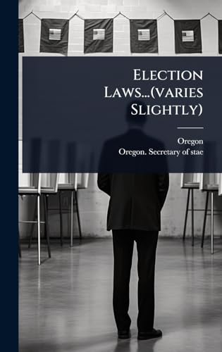 Election Laws...(varies Slightly)