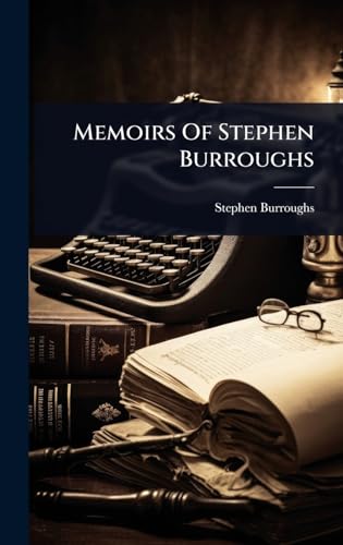 Memoirs Of Stephen Burroughs