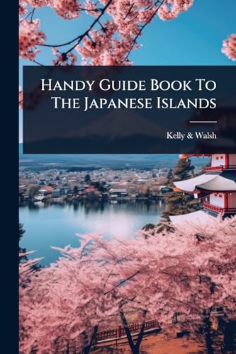 Handy Guide Book To The Japanese Islands