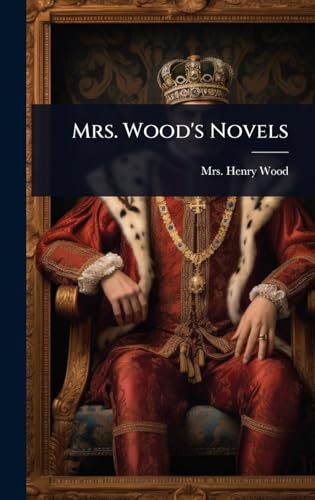 Mrs. Wood's Novels