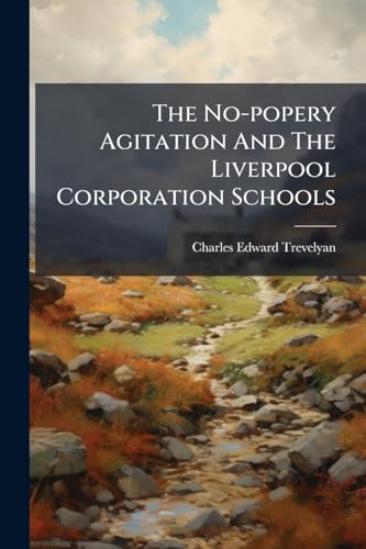 The No-popery Agitation And The Liverpool Corporation Schools