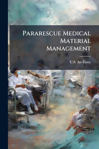 Pararescue Medical Material Management
