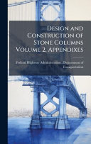 Design and Construction of Stone Columns Volume 2, Appendixes
