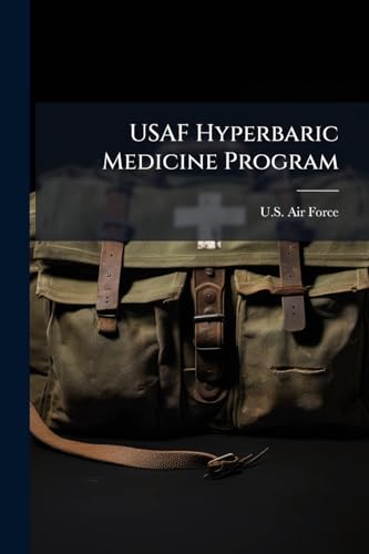 USAF Hyperbaric Medicine Program