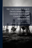 Net Metering Policy Development and Distributed Solar Generation in Minnesota