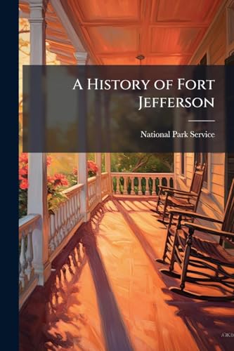 A History of Fort Jefferson