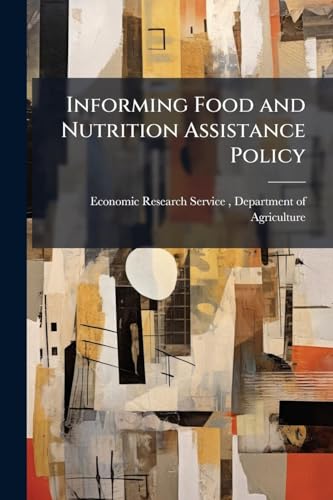 Informing Food and Nutrition Assistance Policy