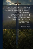 Comparative Analysis of the Medical Support in the Combat Operations in the Falklands Campaign and the Grenada Expedition