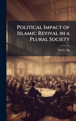 Political Impact of Islamic Revival in a Plural Society