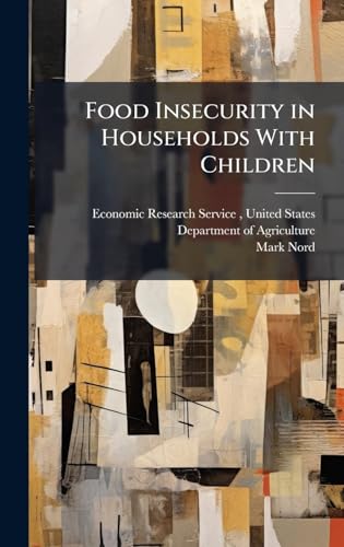 Food Insecurity in Households With Children