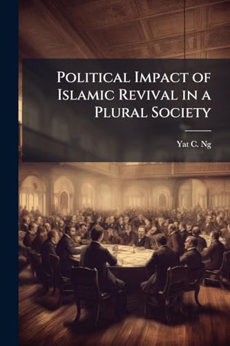 Political Impact of Islamic Revival in a Plural Society