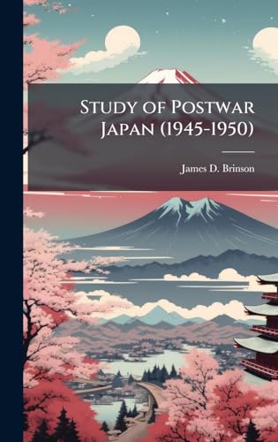 Study of Postwar Japan (1945-1950)
