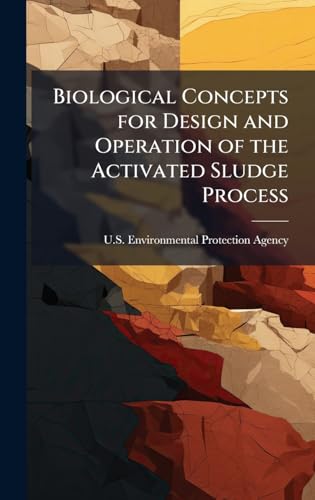 Biological Concepts for Design and Operation of the Activated Sludge Process