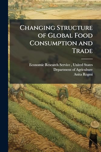 Changing Structure of Global Food Consumption and Trade