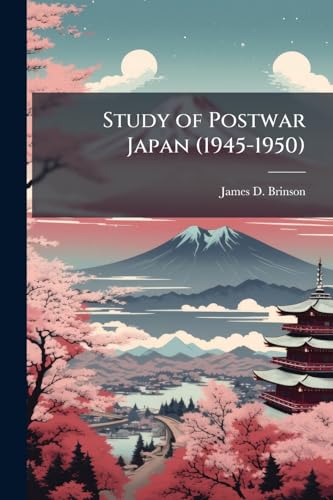 Study of Postwar Japan (1945-1950)