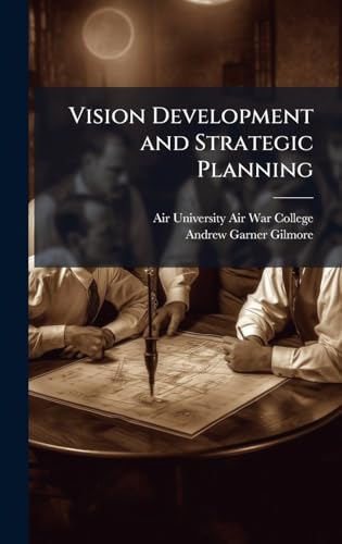 Vision Development and Strategic Planning