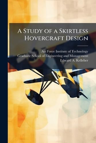 A Study of a Skirtless Hovercraft Design