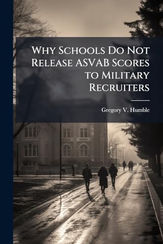 Why Schools Do Not Release ASVAB Scores to Military Recruiters