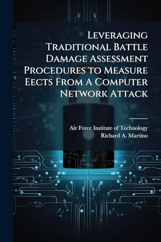 Leveraging Traditional Battle Damage Assessment Procedures to Measure Eects From A Computer Network Attack