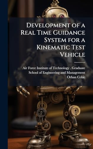 Development of a Real Time Guidance System for a Kinematic Test Vehicle