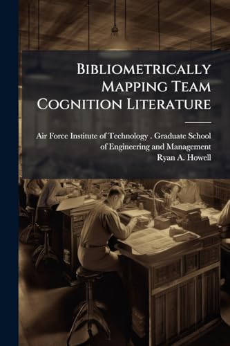 Bibliometrically Mapping Team Cognition Literature